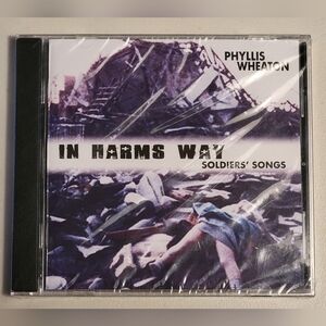Phyllis Wheaton In Harms Way Soldiers Songs CD NEW